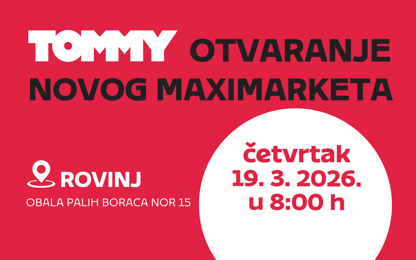 Tommy banner - Otvaranje novog Tommy maximarketa u Rovinju