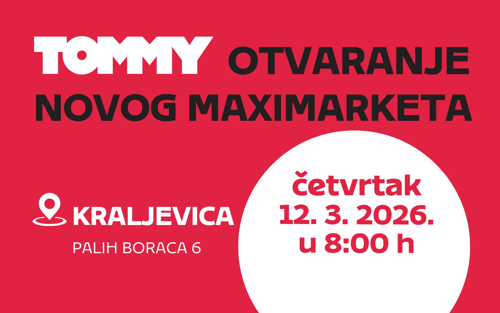 Tommy banner - Otvaranje novog Tommy maximarketa u Kraljevici