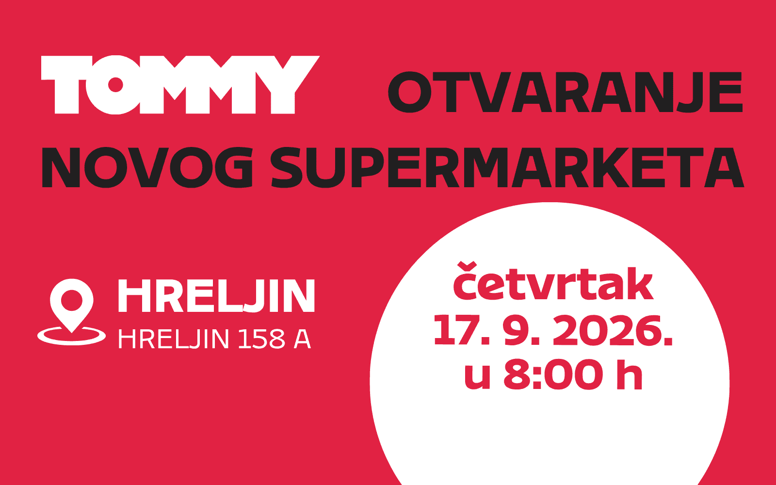 Tommy banner - Otvaranje novog Tommy supermarketa u Hreljinu
