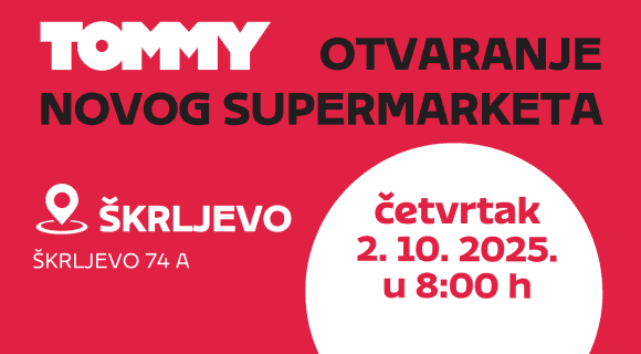 Otvaranje novog Tommy supermarketa u Škrljevu